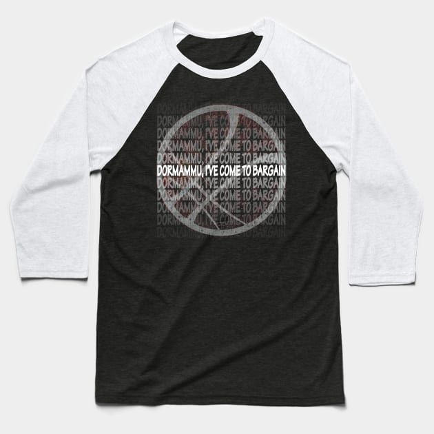 Dormammu Bargain Loop Baseball T-Shirt by Ta'veren Tavern